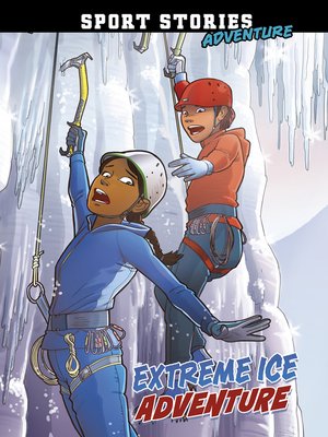 cover image of Extreme Ice Adventure